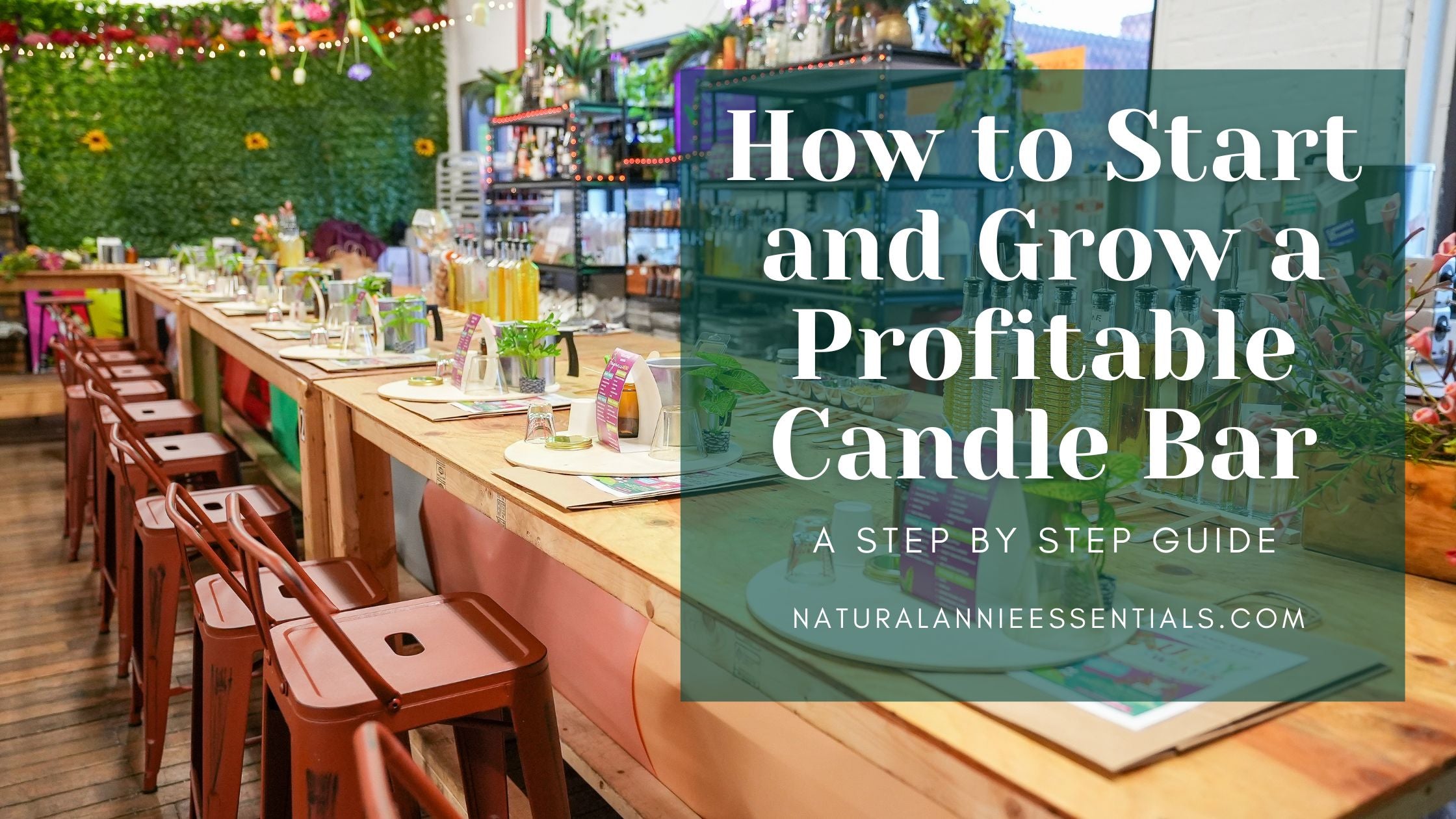 How to Start and Grow a Profitable Candle Bar