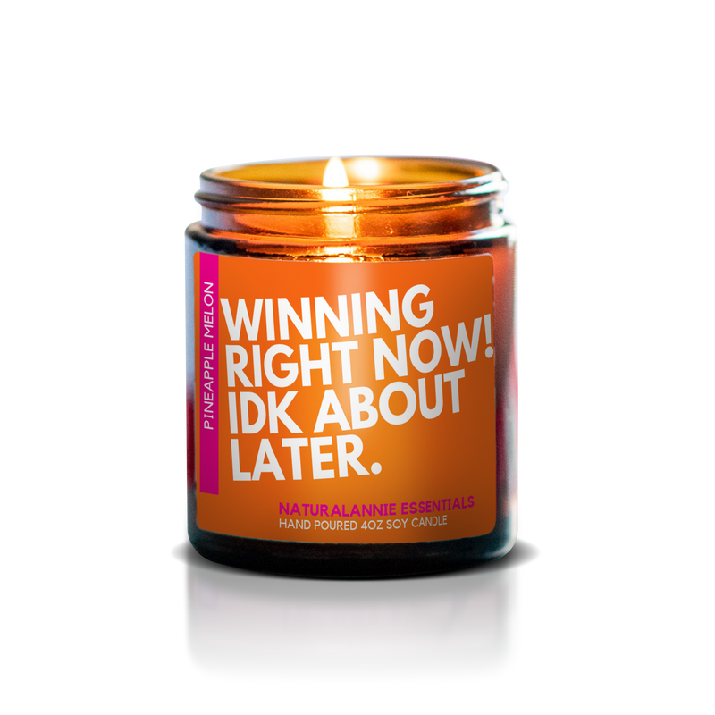 WINNING RIGHT NOW! IDK ABOUT LATER: Pineapple & Melon Scented Soy Candle