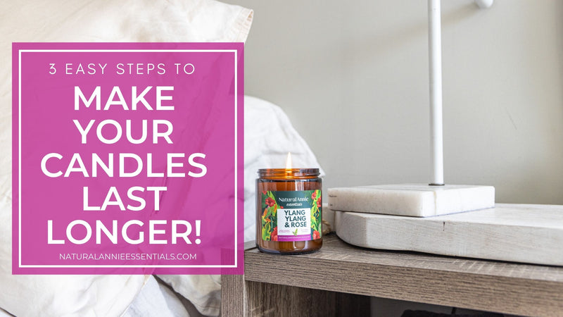 HOW TO MAKE YOUR CANDLE LAST LONGER 