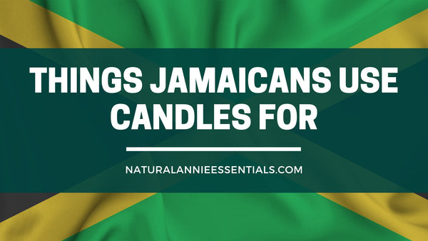 Different things Jamaicans Use Candles For
