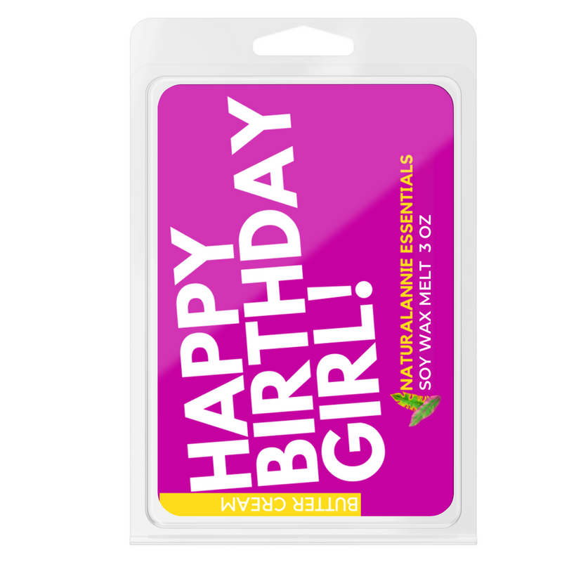HAPPY BIRTHDAY GIRL! Scented Soy Wax Melts