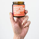 WINNING RIGHT NOW! IDK ABOUT LATER: Pineapple & Melon Scented Soy Candle