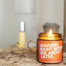 WINNING RIGHT NOW! IDK ABOUT LATER: Pineapple & Melon Scented Soy Candle