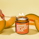 WINNING RIGHT NOW! IDK ABOUT LATER: Pineapple & Melon Scented Soy Candle